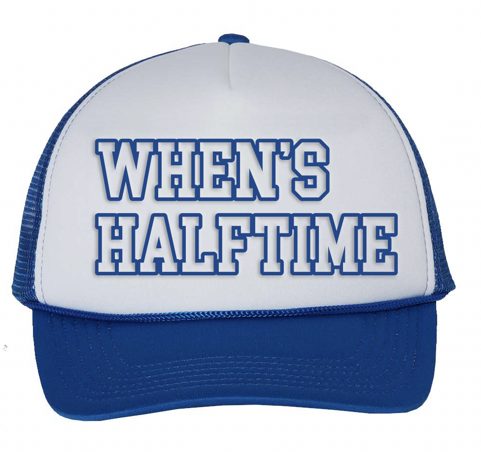 When's Halftime? Foam Trucker - Dance Fund